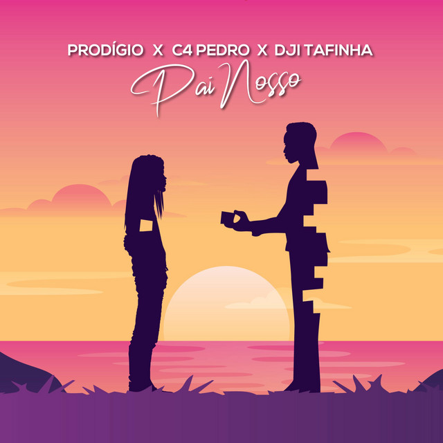 Prodigio, C4 Pedro & Dji Tafinha – Pai Nosso